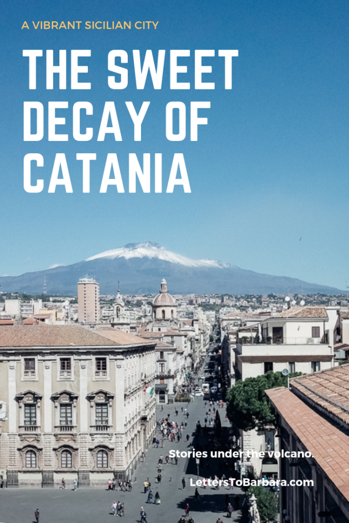 The sweet decay of Catania Pin Sicily Italy