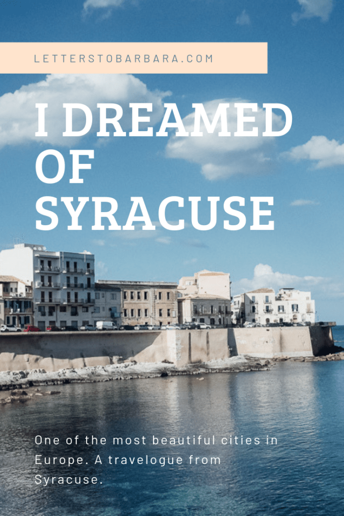 I dreamed of Syracuse Pin Sicily Italy