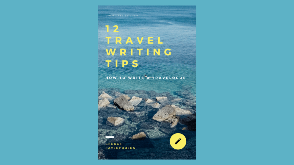 12 Travel Writing Tips How to become a travel writer travelogue cover