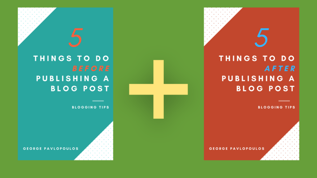 Blogging workflow the two ebooks: what to do before and after publishing a blog post. Currently on sale