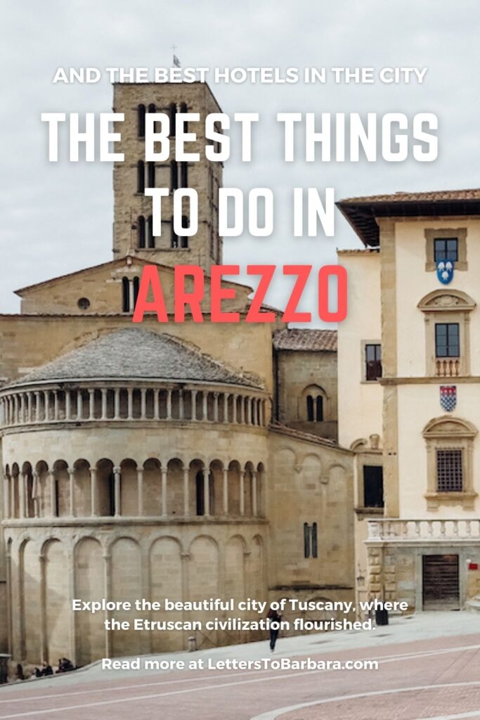 10 things to do in Arezzo Italy the best hotels in the city