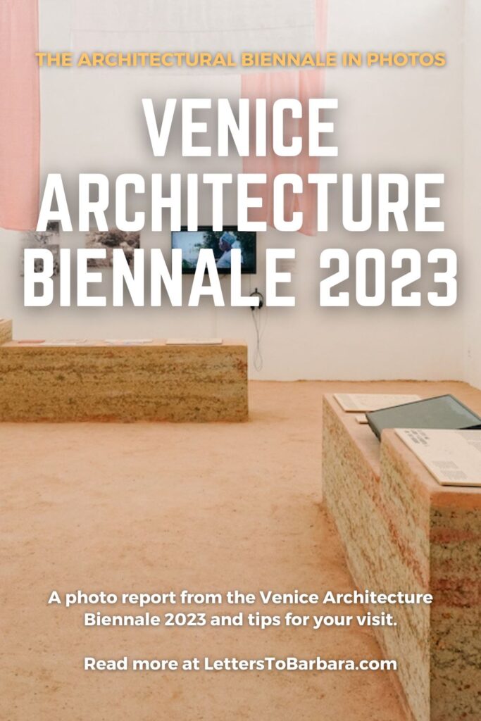 A Pinterest Pin for an article about the Venice Architecture Biennale 2023 written by George Pavlopoulos for the travel blog Letters to Barbara