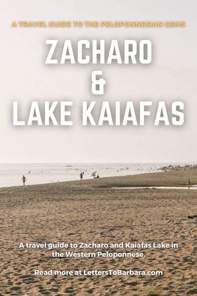 A Pinterest Pin for a travel guide to Zacharo and Lake Kaiafas in Peloponnese, Greece. The article is written by George Pavlopoulos for the travel blog Letters to Barbara.