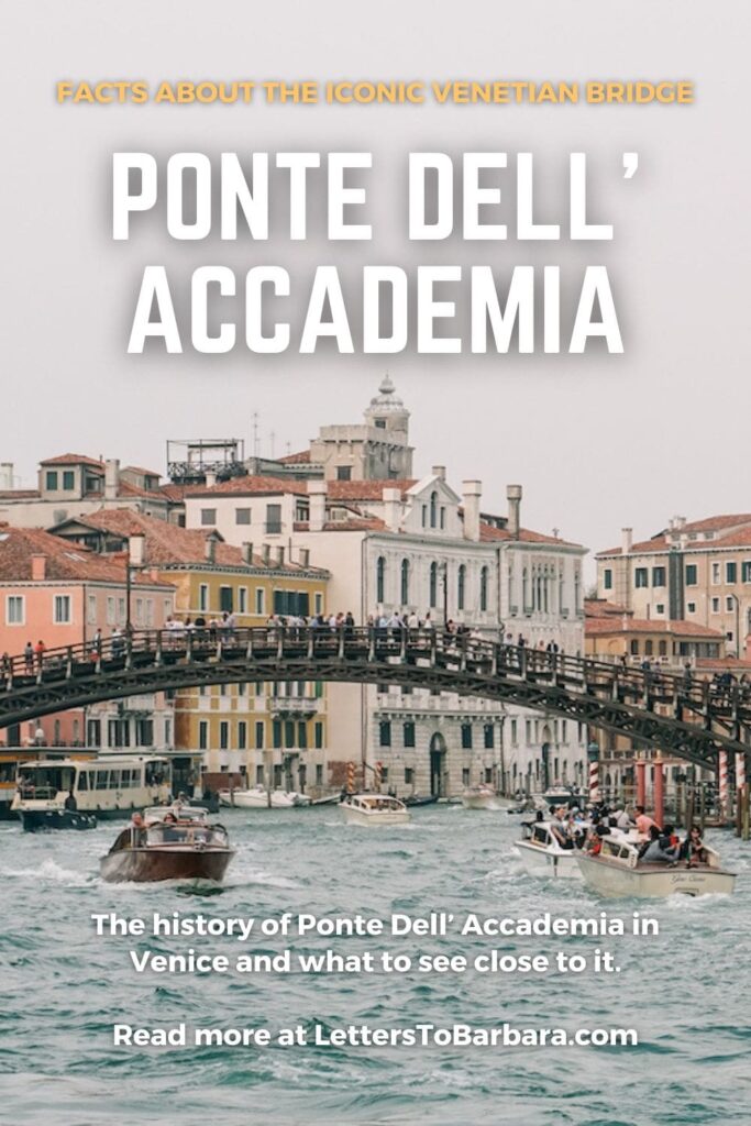 A Pinterest Pin for an article about the Ponte Dell'Accademia in Venice, Italy, written by George Pavlopoulos for the travel blog Letters to Barbara