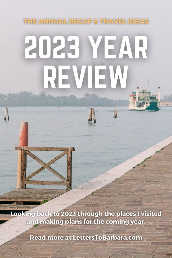 A Pinterest Pin for the 2023 Year Review written by George Pavlopoulos for the travel blog Letters to Barbara
