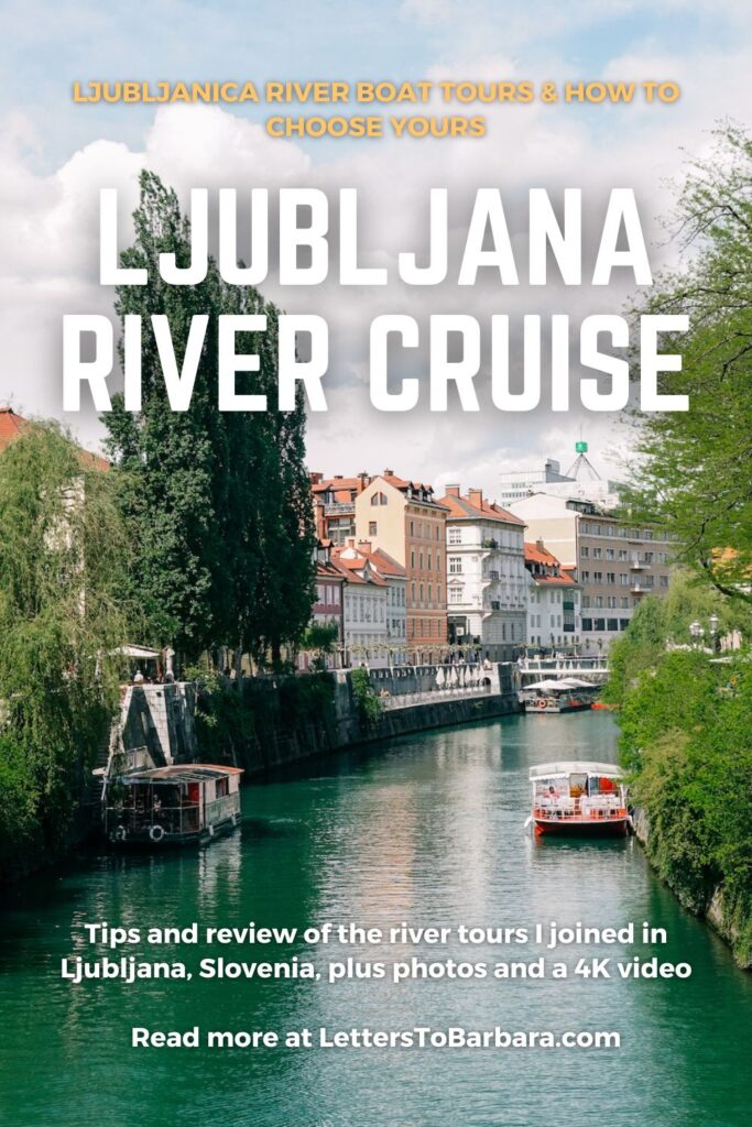 A Pinterest Pin for an article about a Ljubljana Boat Tour Review written by George Pavlopoulos for the travel blog Letters to Barbara