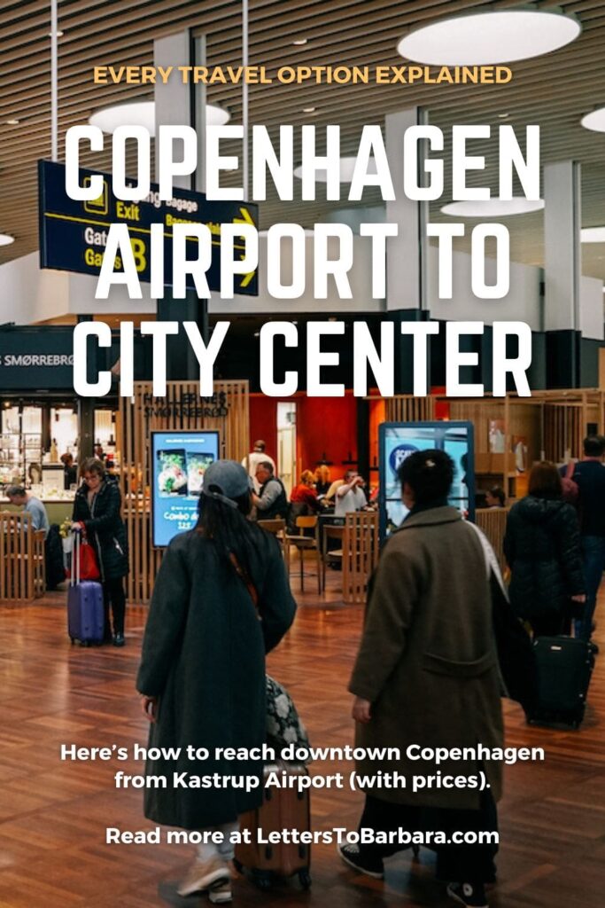 A Pinterest Pin for an article about how to get from Copenhagen Airport to the city center written by George Pavlopoulos for the travel blog Letters to Barbara