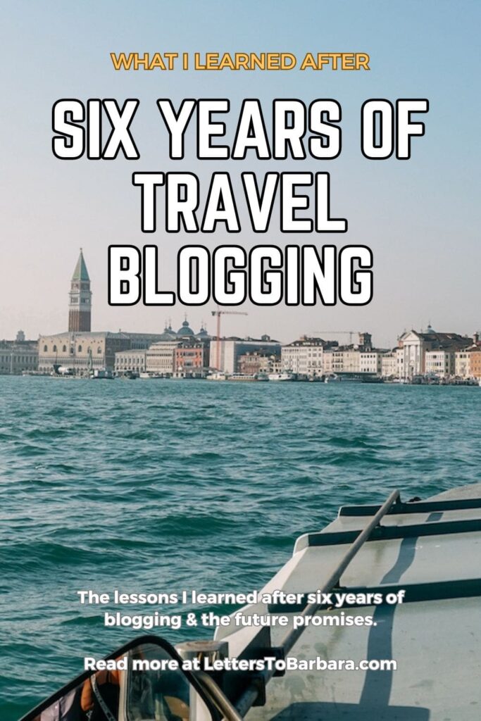 A Pinterest Pin for an article about the six years of travel blogging written by George Pavlopoulos for the travel blog Letters to Barbara