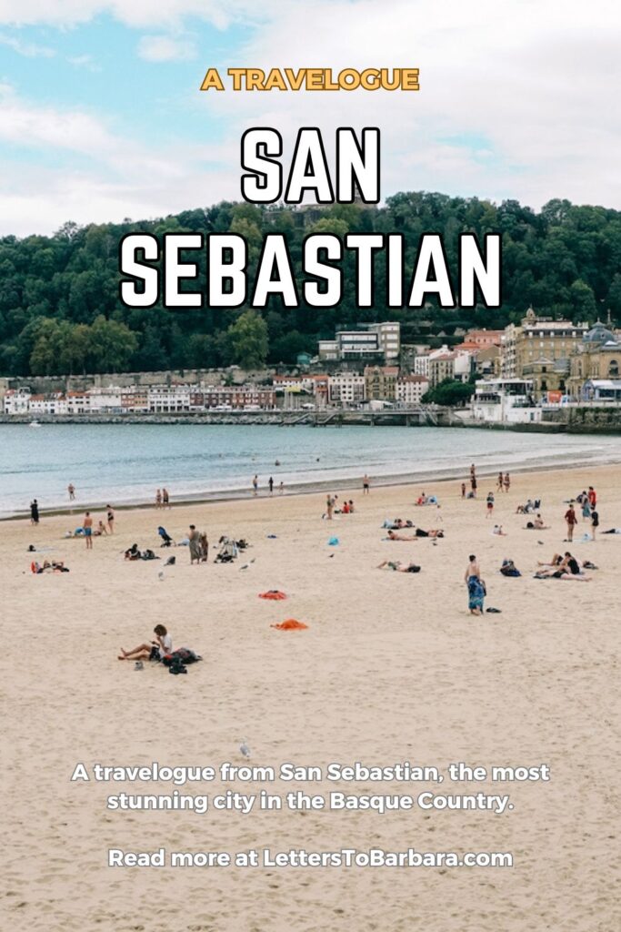 A Pinterest Pin for a travelogue about San Sebastian written by George Pavlopoulos for the travel blog Letters to Barbara