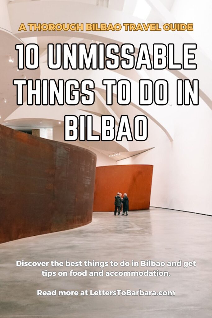 A Pinterest Pin for an article about the best things to do in Bilbao written by George Pavlopoulos for the travel blog Letters to Barbara