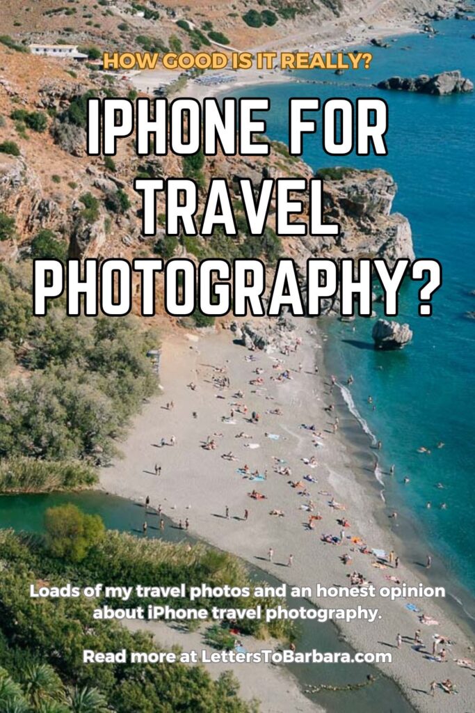 A Pinterest Pin for an article about using an iPhone For Travel Photography written by George Pavlopoulos for the travel blog Letters to Barbara