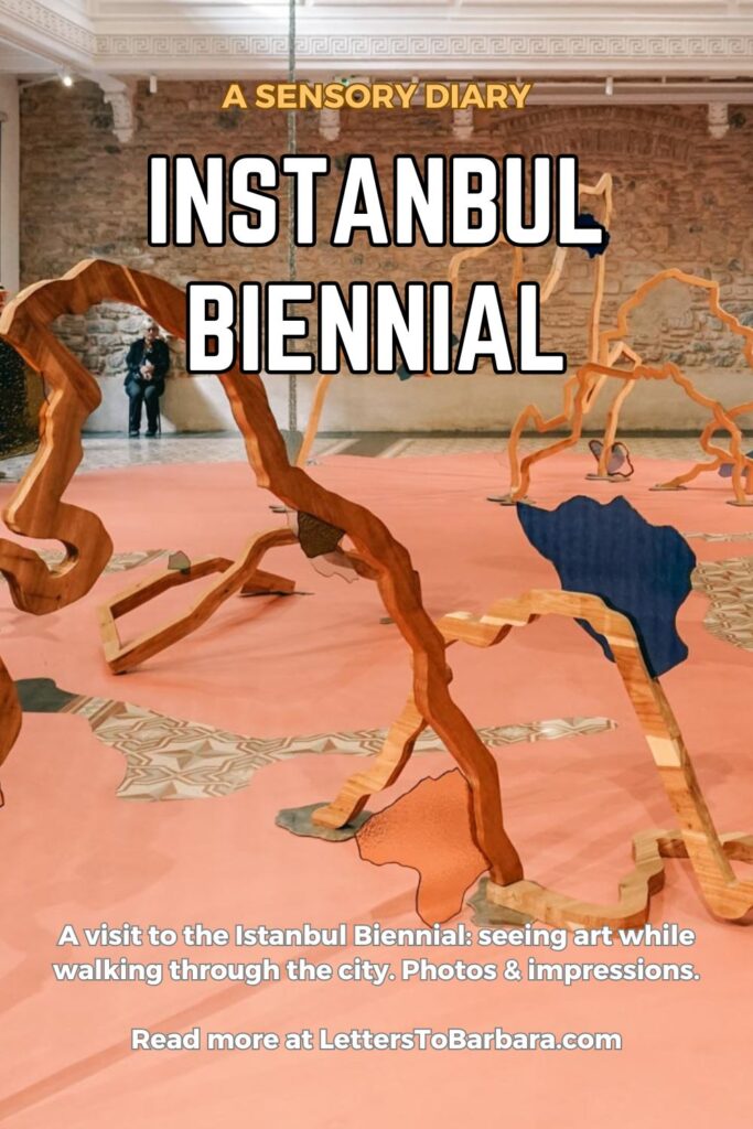 A Pinterest Pin for an article about the Istanbul Biennial written by George Pavlopoulos for the travel blog Letters to Barbara