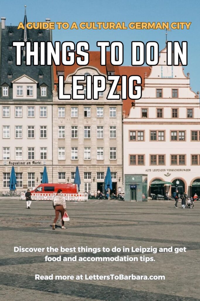 A Pinterest Pin for an article about the best things to do in Leipzig written by George Pavlopoulos for the travel blog Letters to Barbara