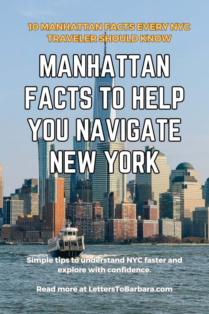 A Pinterest Pin for an article about 10 Manhattan facts that will help travelers navigate New York written by George Pavlopoulos for the travel blog Letters to Barbara
