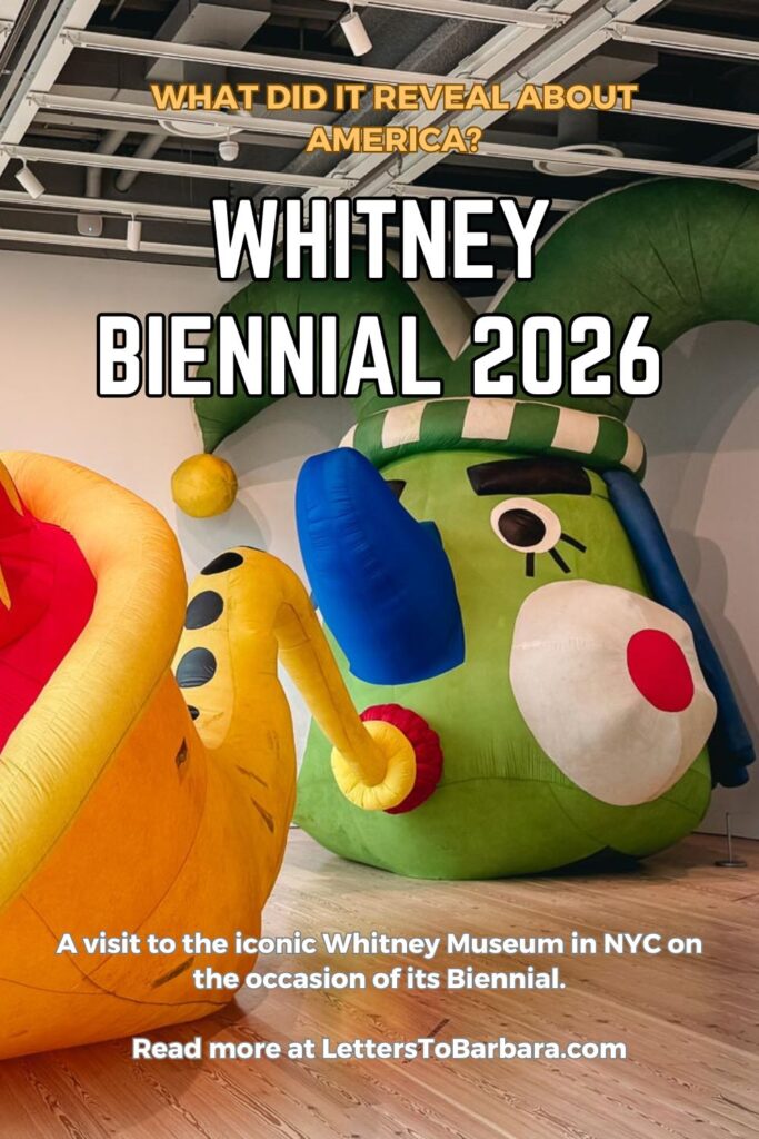 A Pinterest Pin for an article about the Whitney Biennial 2026 in New York City written by George Pavlopoulos for the travel blog Letters to Barbara